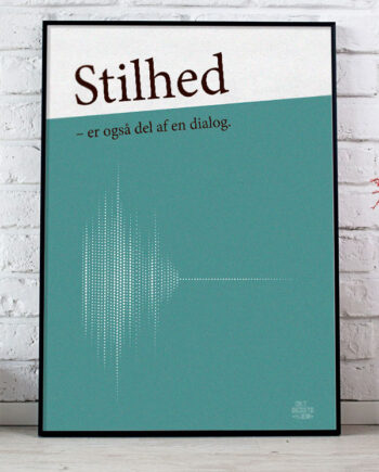 Stilhed   Er   Også   Del   Af   En   Dialog - Plakat    Grøn    21   X   29        A4    Kr    199  -