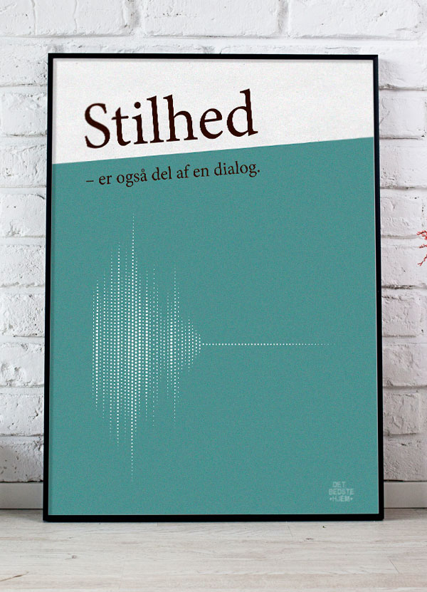 Stilhed Er Også Del Af En Dialog - Plakat Grøn 21 X 29 A4 Kr 199 -