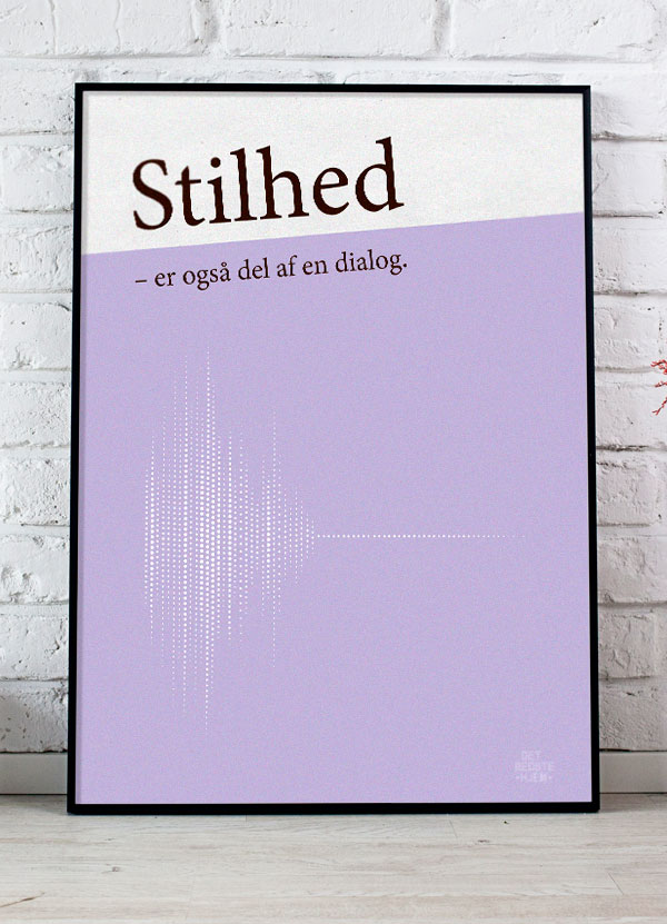 Stilhed Er Også Del Af En Dialog - Plakat Lilla 21 X 29 A4 Kr 199 -