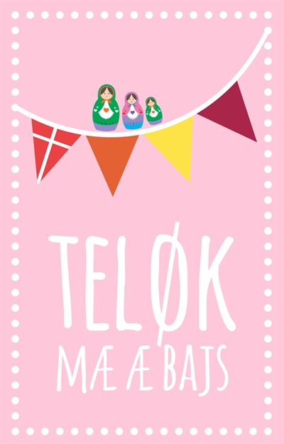 Teløk Mæ æ Bajs Piche