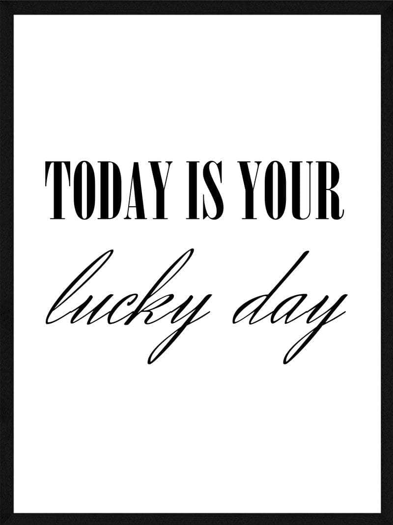 Today   Is   Your   Lucky   Day   Plakat