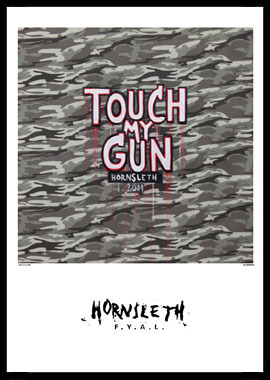 Touch   My   Gun   Af   Hornsleth    230g   Fine   Art   Papir    50x70   Cm