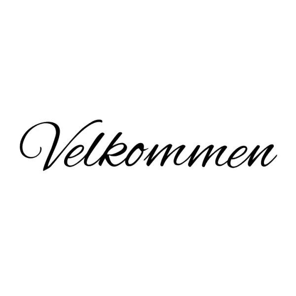 Velkommen   Wallsticker    Byd   Dine   Gæster   Velkommen    15x90cm