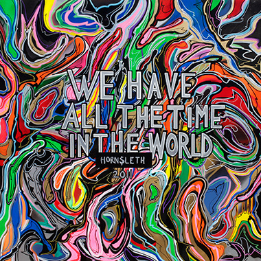 We   Have   All   The   Time   In   The   World   Af   Hornsleth