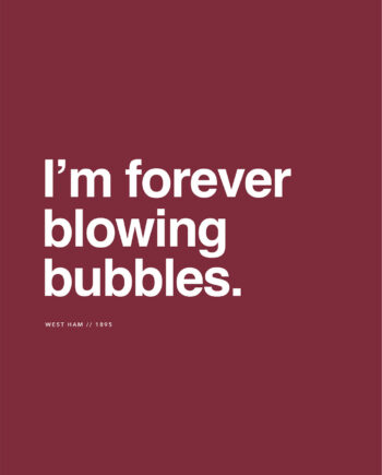 West   Ham   Forever   Blowing   Bubbles   Af   Olé   Olé