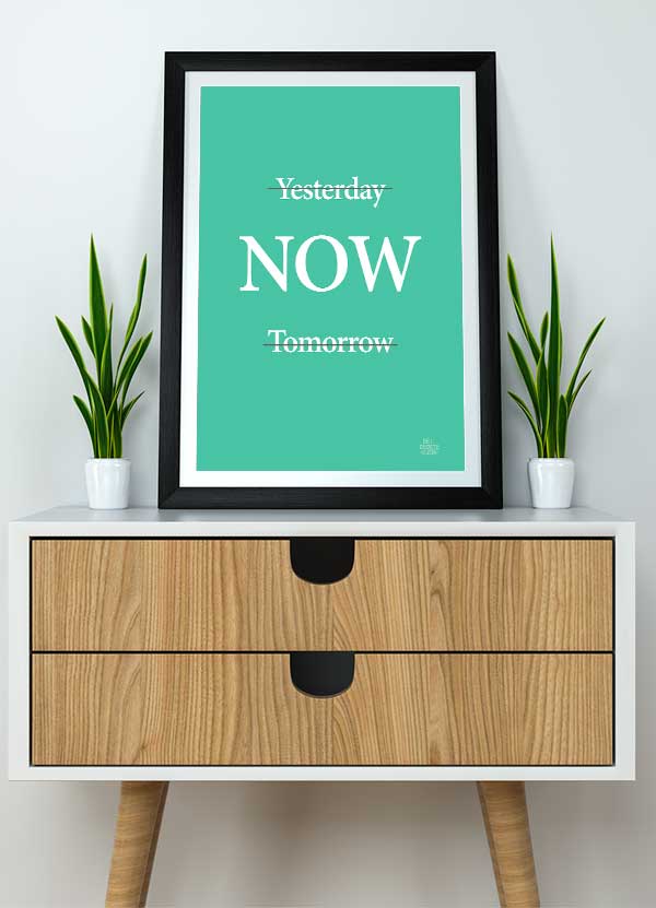 Yesterday Now Tomorrow - Plakat Grøn 21 X 29 A4 Kr 199 -