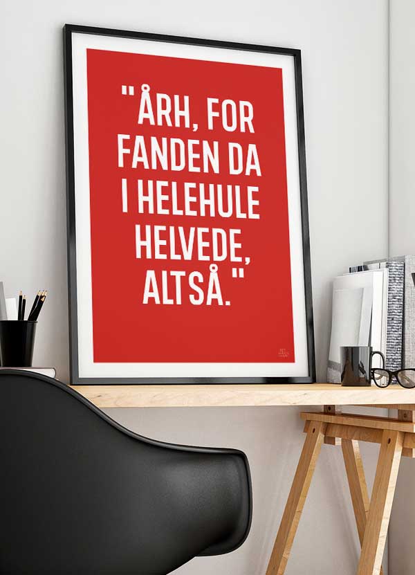 årh For Fanden - Plakat Rød 21 X 29 A4 Kr 199 -